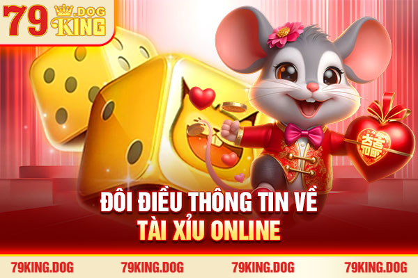 Đôi điều thông tin về Tài Xỉu online Đôi điều thông tin về Tài Xỉu online